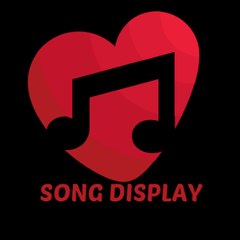 SONG DISPLAY