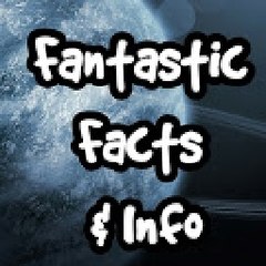 Fantastic Facts & info