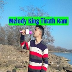 Melody King Tirath Ram