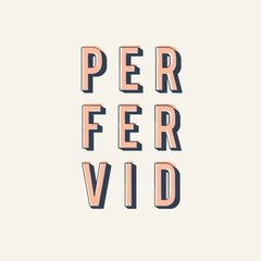 Perfervid