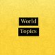 World Topics