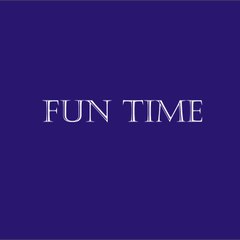 Fun Time