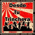 desde tu trinchera