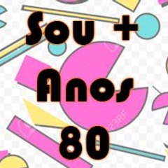Sou Mais Anos 80