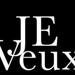 Je veux