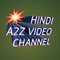 Hindi A2Z video channel