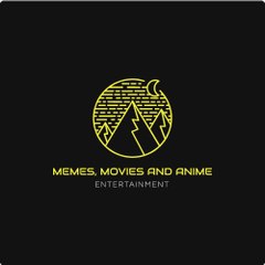 Memes, Movies & Anime