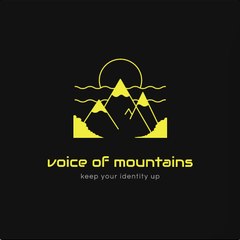 Voice of mountains