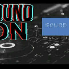 SOUND ON-  FREE MUSIC AND CARTOON
