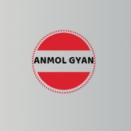 Anmol Gyan