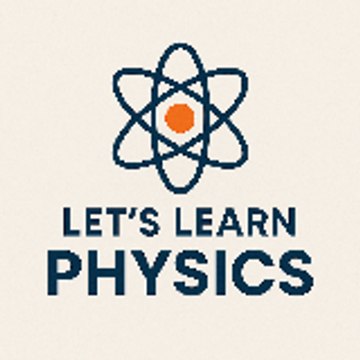 Let's Learn Physics