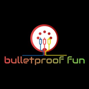 bulletproof fun