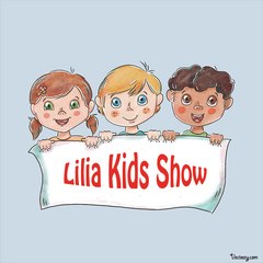 Lilia Kids Show