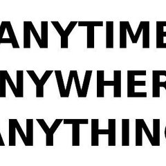 Anytime Anywhere Anything