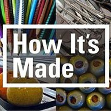How It's Made