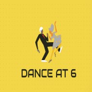 DANCE AT 6