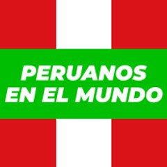 Peruanos en el Mundo