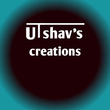 UTSHAV'S CREATION