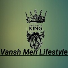 vansh men lifestyle