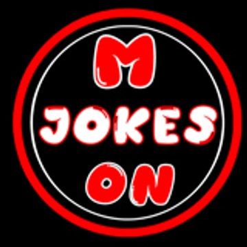 M JOKES ON