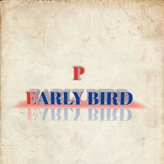 P Early Bird