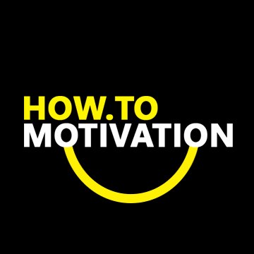 How To Motivation