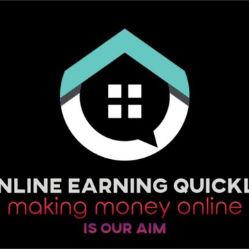 Online Earning  Quickly