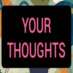 yourthoughts