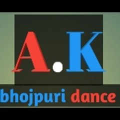 A.K bhojpuri dance