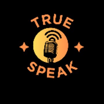 True speak