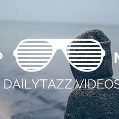 dailytazz Videos
