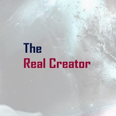 The Real Creator