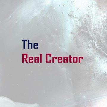 The Real Creator