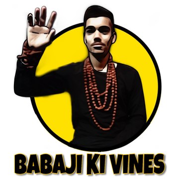 BABAJI KI VINES