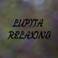 LUPITA RELAXING