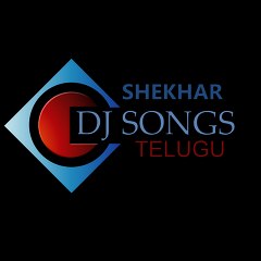 Shekhar Dj Songs Telugu