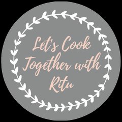 Let's Cook Together With Ritu