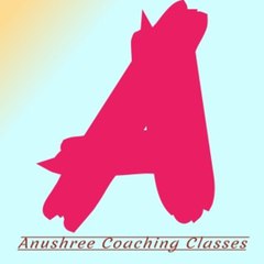Anushree Coaching Classes