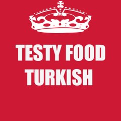 TESTY FOOD TURKISH