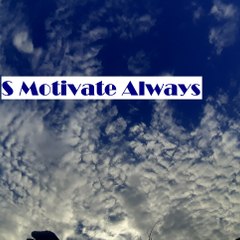 S Motivate Always