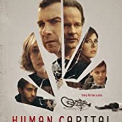 Human Capital (2019) ＦＵＬＬ ＭＯＶＩＥ