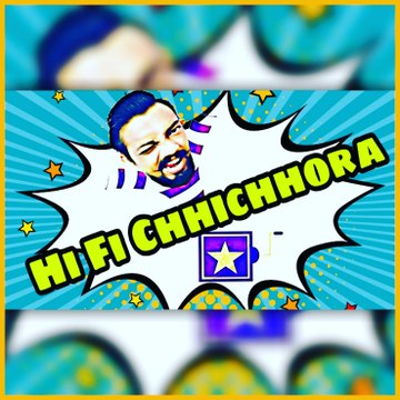Hi Fi Chhichhora