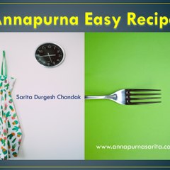 Annapurna Easy Recipe