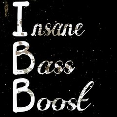 Insane Bass Boost