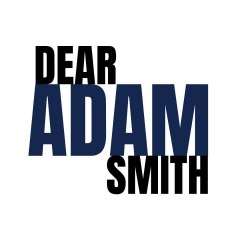 Dear Adam Smith