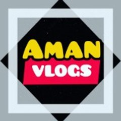 AMAN VLOGS