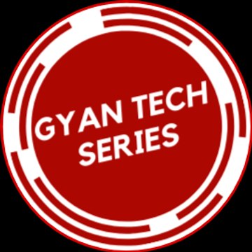 Gyan Tech Series