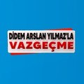 Didem Arslan Yılmaz'la Vazgeçme