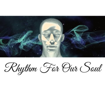 Rhythm For Our Soul