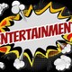 ENTERTAINMENT